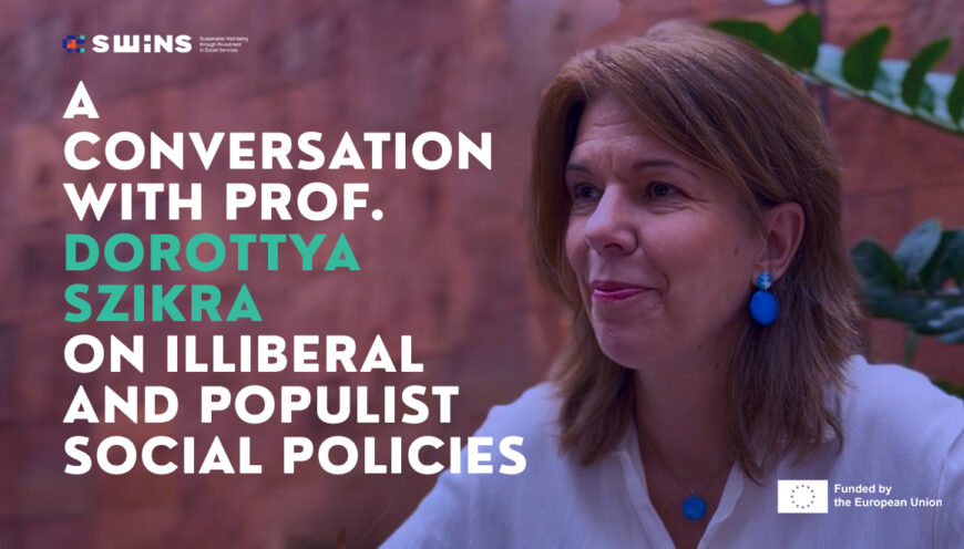 illiberal and populist social policies by authoritarian governments in Hungary and Turkey, what future for Europe SWINS